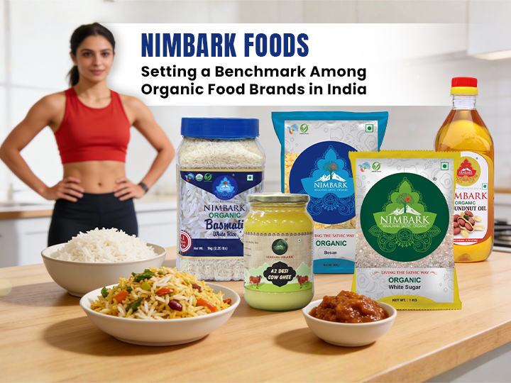 Nimbark Foods: Setting a Benchmark Among Organic Food Brands in India