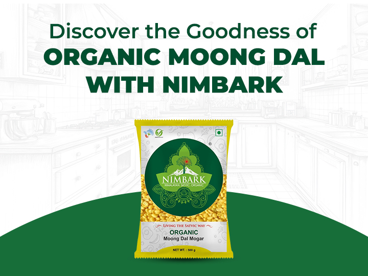 Discover the Goodness of Organic Moong Dal with Nimbark